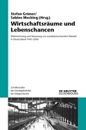 Zum Artikel "Neuerscheinung: Grüner/Mecking (Hg.), Wirtschaftsräume und Lebenschancen, 2017"